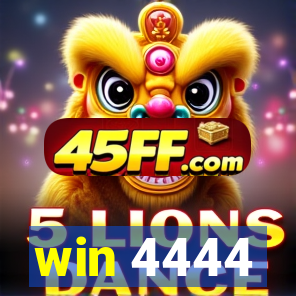 win 4444